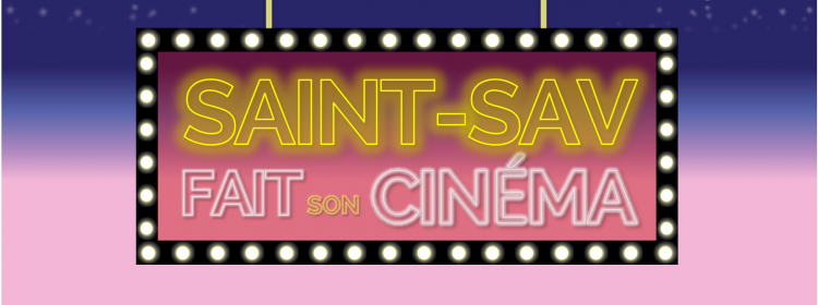 Saint-Sav fait son cinéma